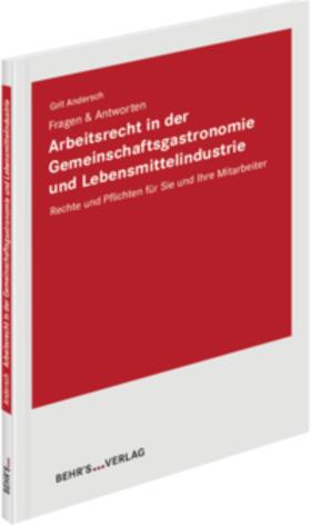 Andersch | Arbeitsrecht in der Gemeinschaftsgastronomie und Lebensmittelindustrie | Buch | sack.de