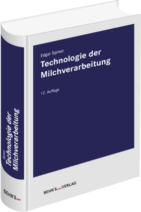 Spreer | Technologie der Milchverarbeitung | Buch | 978-3-95468-867-8 | sack.de