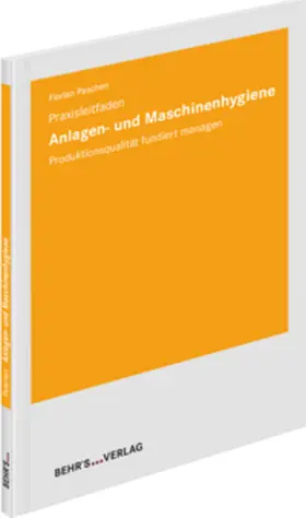 Paschen |  Anlagen- und Maschinenhygiene - Praxisleitfaden | Buch |  Sack Fachmedien