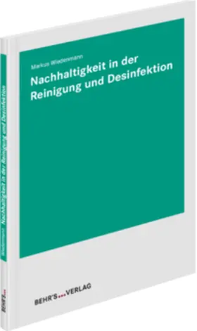 Wiedenmann |  Nachhaltigkeit in der Reinigung und Desinfektion | Buch |  Sack Fachmedien