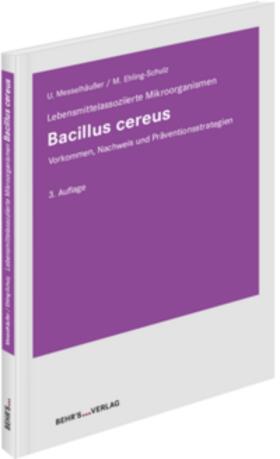 Ehling-Schulz / Messelhäußer | Bacillus cereus | Buch | 978-3-95468-875-3 | sack.de