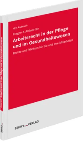 Andersch |  Arbeitsrecht in der Pflege und im Gesundheitswesen | Buch |  Sack Fachmedien
