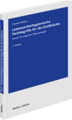 Reiche | Lebensmittelhygienische Fachbegriffe für die Großküche | Buch | 978-3-95468-938-5 | sack.de