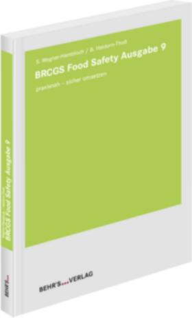 Heidorn-Thoß / Wegner-Hambloch | BRCGS Food Safety Ausgabe 9 | Buch | 978-3-95468-952-1 | sack.de
