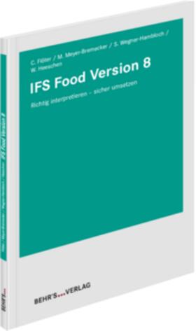 Flöter / Meyer-Bremecker / Wegner-Hambloch | IFS Food Version 8 | Buch | 978-3-95468-955-2 | sack.de