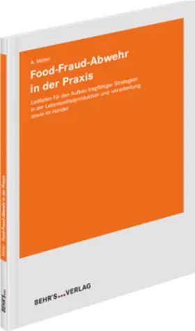 Müller |  Food-Fraud-Abwehr in der Praxis | Buch |  Sack Fachmedien