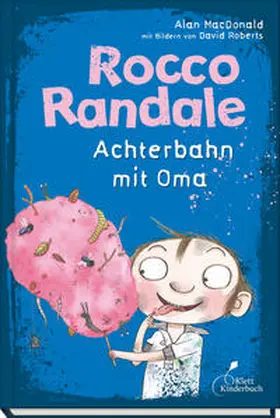 MacDonald |  Rocco Randale 05 - Achterbahn mit Oma | Buch |  Sack Fachmedien