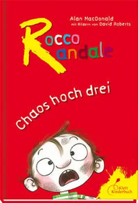MacDonald |  Rocco Randale - Chaos hoch drei. Sammelband 1 | Buch |  Sack Fachmedien
