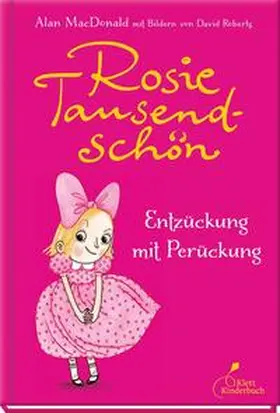 MacDonald |  Rosie Tausendschön - Entzückung mit Perückung | Buch |  Sack Fachmedien