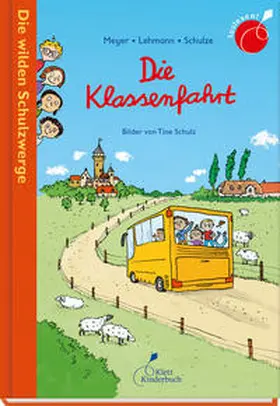 Meyer, Lehmann, Schulze | Die Klassenfahrt | Buch | 978-3-95470-156-8 | www.sack.de