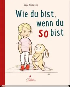 Székessy | Wie du bist, wenn du so bist | Buch | 978-3-95470-190-2 | www.sack.de