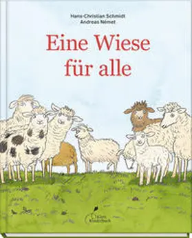 Schmidt | Eine Wiese für alle | Buch | 978-3-95470-242-8 | www.sack.de