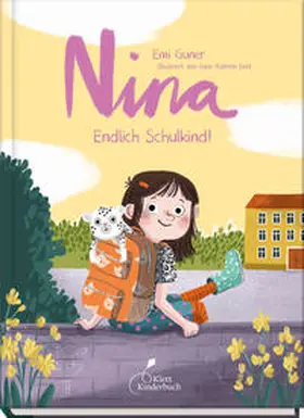 Gunér | Nina - Endlich Schulkind! | Buch | 978-3-95470-267-1 | www.sack.de