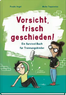 Angel |  Vorsicht, frisch geschieden! | Buch |  Sack Fachmedien