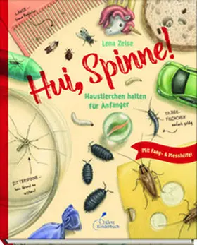 Zeise |  Hui, Spinne! Haustierchen halten für Anfänger | Buch |  Sack Fachmedien