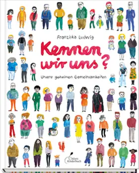 Ludwig |  Kennen wir uns? Unsere geheimen Gemeinsamkeiten | Buch |  Sack Fachmedien