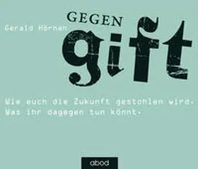 Hörhan |  Gegengift | Sonstiges |  Sack Fachmedien