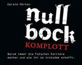 Hörhan |  Null Bock Komplott | Sonstiges |  Sack Fachmedien