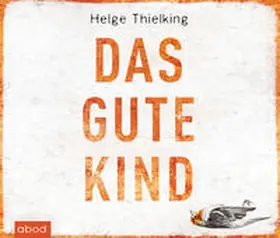 Thielking |  Das gute Kind | Sonstiges |  Sack Fachmedien