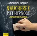 Bauer |  Rauchfrei mit Hypnose | Sonstiges |  Sack Fachmedien