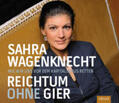 Wagenknecht |  Reichtum ohne Gier | Sonstiges |  Sack Fachmedien