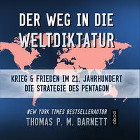 Barnett |  Der Weg in die Weltdiktatur | Sonstiges |  Sack Fachmedien