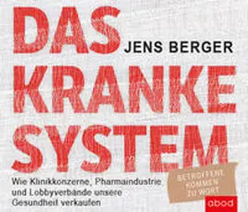 Berger |  Das kranke System | Sonstiges |  Sack Fachmedien
