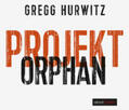 Hurwitz |  Hurwitz, G: Projekt Orphan (Evan Smoak)/MP3-CD | Sonstiges |  Sack Fachmedien