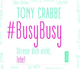 Crabbe |  BusyBusy | Sonstiges |  Sack Fachmedien