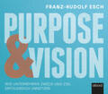 Esch |  Purpose und Vision | Sonstiges |  Sack Fachmedien