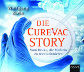 Klein | Die CureVac-Story | Sonstiges | 978-3-95471-797-2 | sack.de