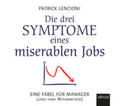 Lencioni |  Die drei Symptome eines miserablen Jobs | Sonstiges |  Sack Fachmedien