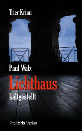 Walz |  Lichthaus kaltgestellt | eBook | Sack Fachmedien