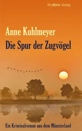 Kuhlmeyer |  Die Spur der Zugvögel | eBook | Sack Fachmedien