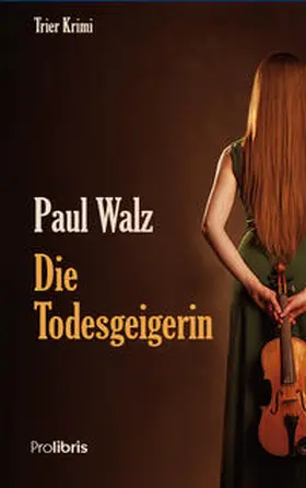 Walz |  Die Todesgeigerin | Buch |  Sack Fachmedien