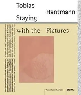 Kunsthalle Gießen |  Staying with the pictures | Buch |  Sack Fachmedien