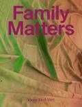 Vert / Yazici / Kramer |  Vert, V: Family Matters | Buch |  Sack Fachmedien