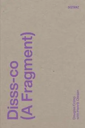 Crimp / Olesen / Kliefoth |  Disss-co (A Fragment) | Buch |  Sack Fachmedien