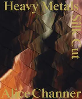 Channer / Gschwend / Kunstmuseum / Kunsthalle Appenzell / Gschwend |  Heavy Metals / Silk Cut | Buch |  Sack Fachmedien