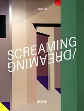 Huber |  Screaming / Dreaming | Buch |  Sack Fachmedien