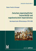 Kroeger |  Zwischen eigenstaatlicher Souveränität und napoleonischem Imperialismus | Buch |  Sack Fachmedien