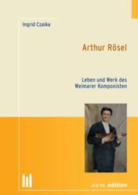 Czaika | Arthur Rösel | Buch | 978-3-95477-046-5 | sack.de