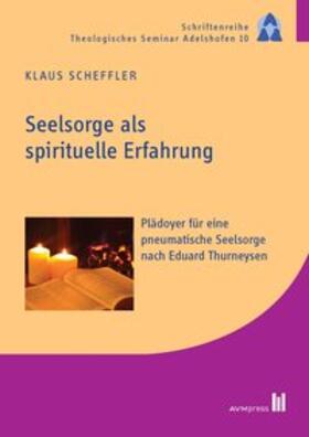 Scheffler | Seelsorge als spirituelle Erfahrung | Buch | 978-3-95477-050-2 | sack.de