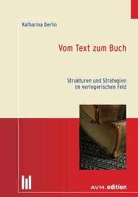 Derlin | Vom Text zum Buch | Buch | 978-3-95477-051-9 | sack.de