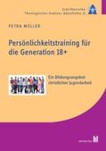 Müller |  Persönlichkeitstraining für die Generation 18+ | Buch |  Sack Fachmedien