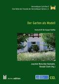 Wolschke-Bulmahn / Clark |  Der Garten als Modell | Buch |  Sack Fachmedien