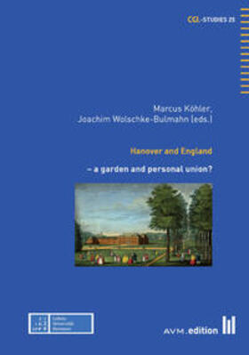 Köhler / Wolschke-Bulmahn |  Hanover and England | Buch |  Sack Fachmedien