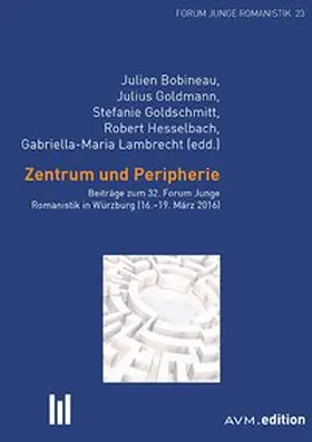 Bobineau / Goldmann / Goldschmitt |  Zentrum und Peripherie | Buch |  Sack Fachmedien