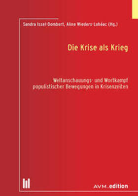 Issel-Dombert / Wieders-Lohéac | Die Krise als Krieg | Buch | 978-3-95477-101-1 | sack.de