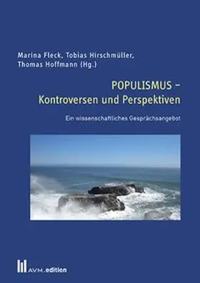 Fleck / Hirschmüller / Hoffmann |  POPULISMUS – Kontroversen und Perspektiven | Buch |  Sack Fachmedien